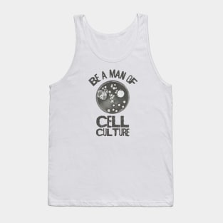 Be a man of Cell Culture Tank Top